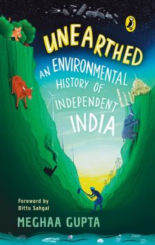 Unearthed: an Environmental History of Independent India