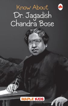 Know About Dr. Jagdish Chandra Bose