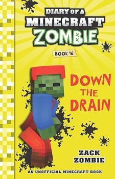 Diary Of A Minecraft Zombie: Down The Drain